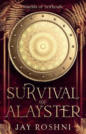 Survival of Alayster by Jay Roshni 9789083400501