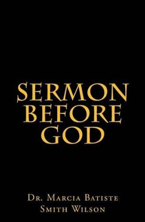 Sermon Before God by Marcia Batiste Smith Wilson 9781494942397