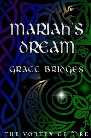 Mariah's Dream by Grace Bridges 9781927154434