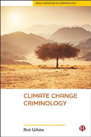 Climate Change Criminology by Rob White