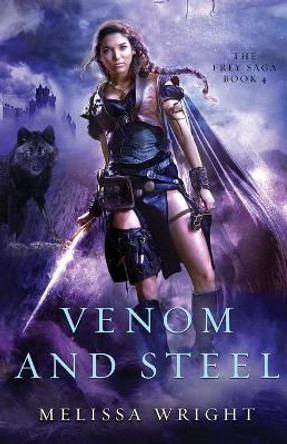 Venom and Steel by Melissa Wright 9781950958078