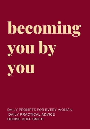 Becoming You by You by Denise Duff Smith 9781798422106