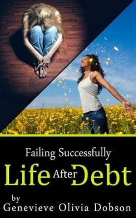 Failing Successfully: Life after Debt by Andy Harrison 9781495277139