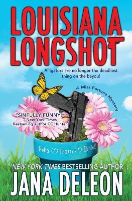 Louisiana Longshot by Jana DeLeon 9781940270074