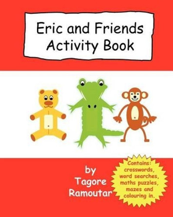 Eric and Friends Activity Book by Tagore Ramoutar 9781907837302