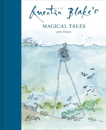 Quentin Blake's Magical Tales by Quentin Blake 9781843654360