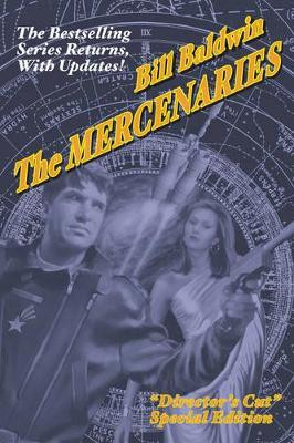 The Mercenaries by Bill Baldwin 9781601454843