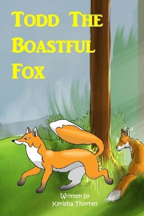 Todd the boastful fox by Todd Dion 9781720837121