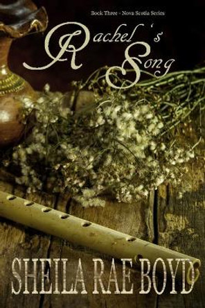 Rachel's Song by Sheila Rae Boyd 9798630276858