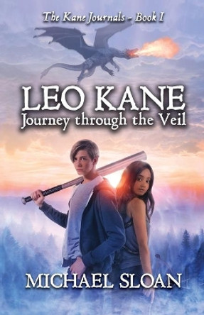 Leo Kane: Journey through the Veil by Michael Sloan 9781735687513