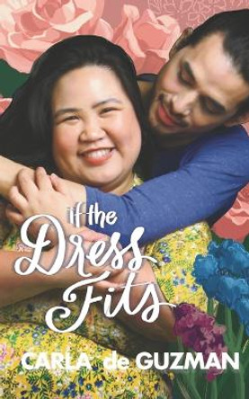 If The Dress Fits (2nd Edition) by Carla De Guzman 9798597153018