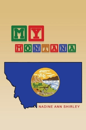 My Montana by Nadine Shirley 9798887294353