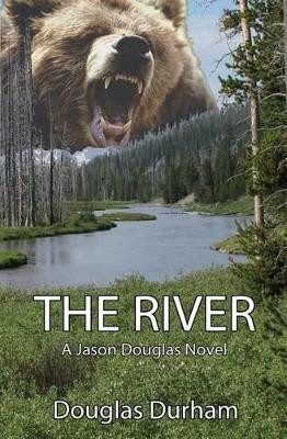 The River by Douglas Durham 9781626943810