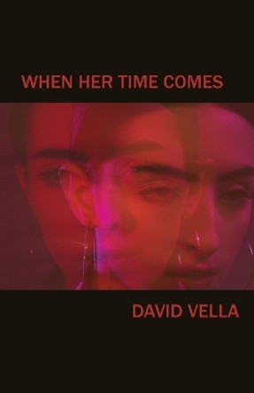 When Her Time Comes by David Vella 9798985312485
