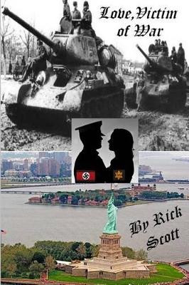 Love, Victim of War by Kelly J Koch 9781941912256