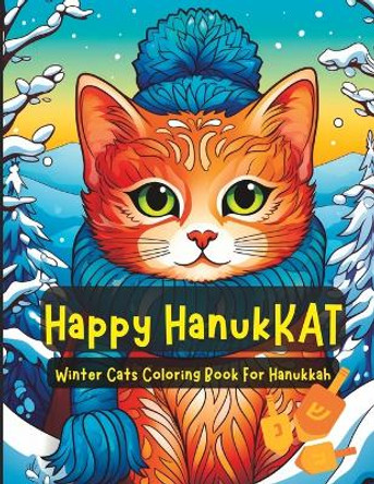 Happy Hanukkat- Hanukkah Coloring Book for Kids and Adults: Winter Cats Fun and Relaxing Coloring for The Jewish Holiday by Bird Watching Cat 9798870422046