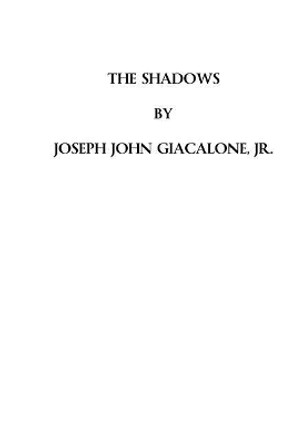 The Shadows by Joseph John Giacalone Jr 9781727605396