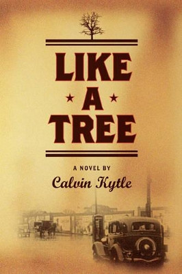 Like a Tree by Calvin Kytle 9781603060363