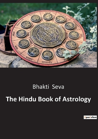 The Hindu Book of Astrology by Bhakti Seva 9791041942923