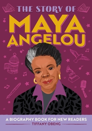 The Story of Maya Angelou: A Biography Book for New Readers by Tiffany Obeng 9798886508222