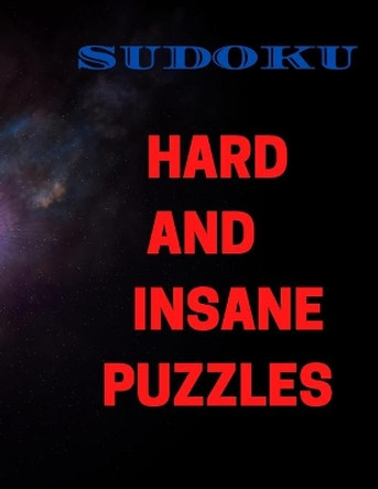 Sudoku Hard and Insane Puzzles: large 8.5 by 11 inches by Cannonbooks 9798673383469