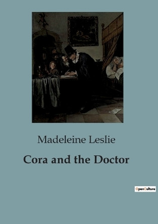 Cora and the Doctor by Madeleine Leslie 9791041848195