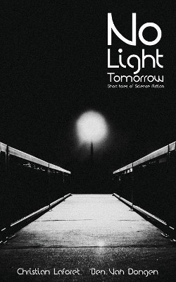 No Light Tomorrow by Christian Laforet 9781987976205