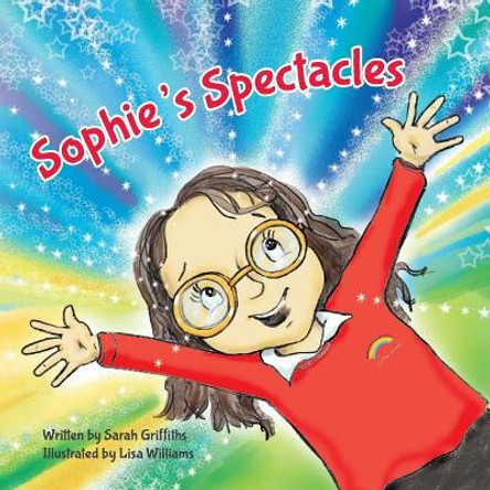 Sophie's Spectacles by Lisa Williams 9781999975821