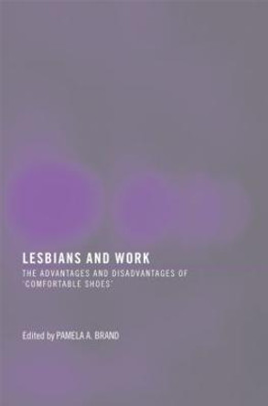 Lesbians and Work: The Advantages and Disadvantages of 'Comfortable Shoes' by Pamela Brand