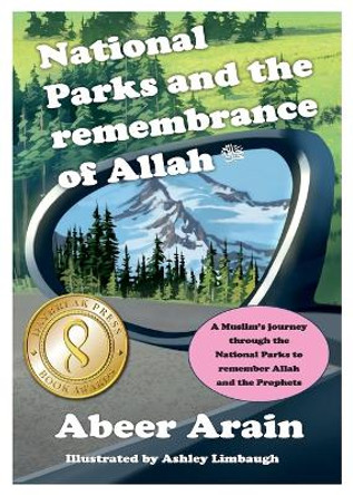 National Parks and the remembrance of Allah by Abeer Arain 9798986699035