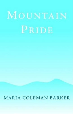 Mountain Pride by Maria Coleman Barker 9781401066208