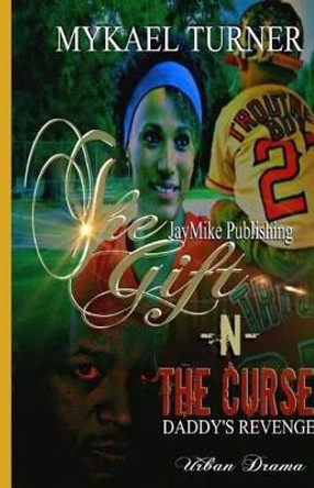 Tha Gift & Tha Curse! by My'kael Turner 9781466497566