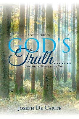 God's Truth .......For Those Who Love Him by Joseph De Capite 9781638370987