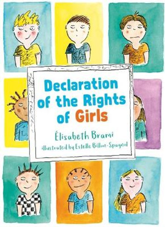 A Declaration of the Rights of Girls and Boys: A Flipbook by Elisabeth Brami 9781915071200