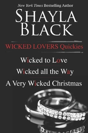 Wicked Lovers Quickies by Shayla Black 9781936596560