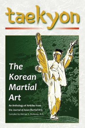 Taekyon: The Korean Martial Art by Robert W Young 9781893765399