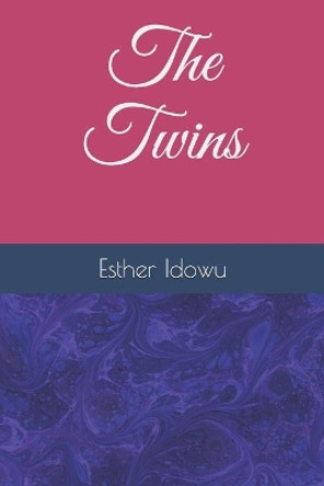 The Twins by Esther O Idowu 9798663702492