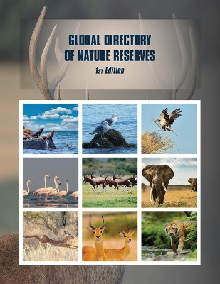 Global Directory of Nature Reserves by Salvinia Seelan 9781954866324