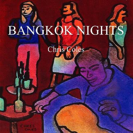 Bangkok Nights by Chris Coles 9781794141933