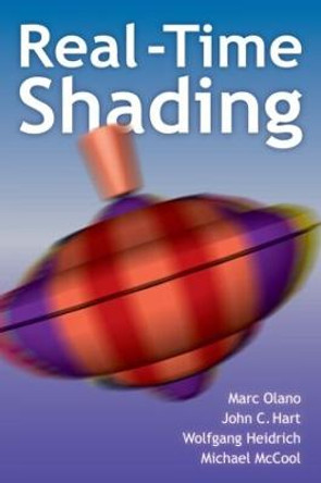 Real-Time Shading by Marc Olano