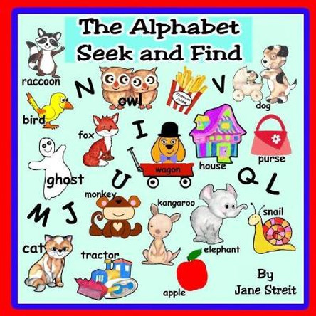 The Alphabet Seek and Find by Jane Streit 9781983537141