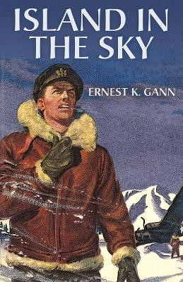 Island in the Sky by Ernest K Gann 9798869186331