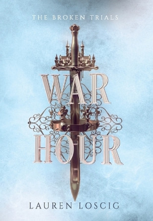 War Hour by Lauren Loscig 9798988101819