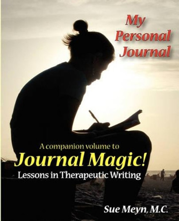 My Personal Journal by Sue Meyn 9781893171053