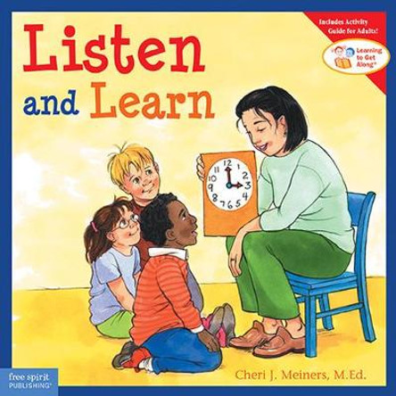 Listen and  Learn: Learning to Get along by Cheri J. Meiners