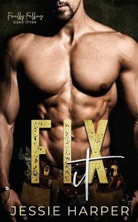 Fix It by Jessie Harper 9781735096155