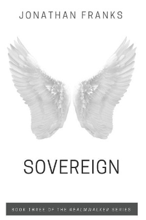 Sovereign: Realmwalker Book III by Jonathan Franks 9781521101049