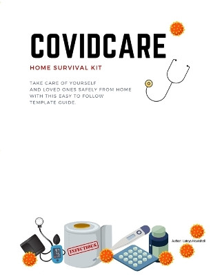 COVIDCARE Home Survival Kit by Latoya Hounshell 9781794828759