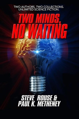 Two Minds, No Waiting by Steve Rouse 9781949241181
