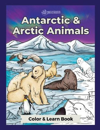 Antarctic & Arctic Animals by Jennifer Cross 9781998025374